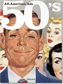 книга All-American Ads of the 50s, автор: Jim Heimann